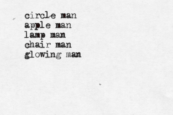 circle man apple man lamp man chair man glowing man 