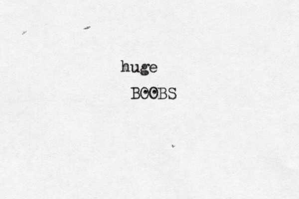 BOOBS .. huge 