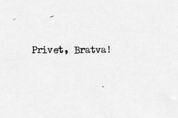 Privet, Bratva!