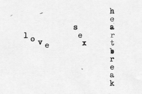 l o v e s e x h e a r t b r e a k