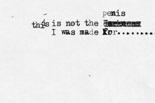 thi i s is not the darkness I was made kr f for......... - -------- -------- -------- penis 