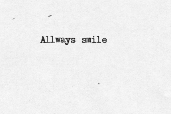 Allways smile 