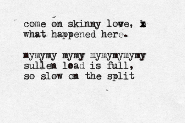 come on skinny loe v ve, b x x x what happened here . mymymy mymy mymymymymy sullen load is full, so slow on the split