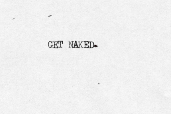 GET NAKED.