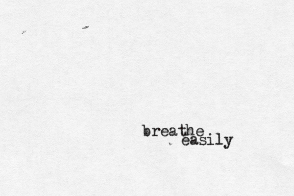 breathe easily 