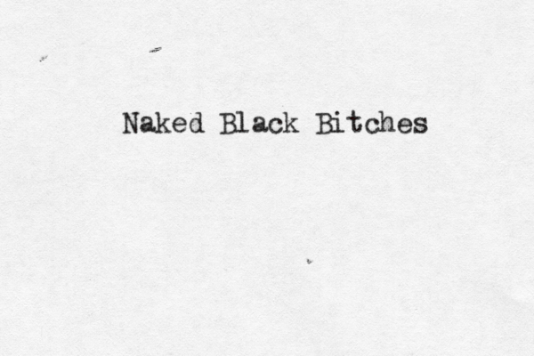 Naked Black Bitches 