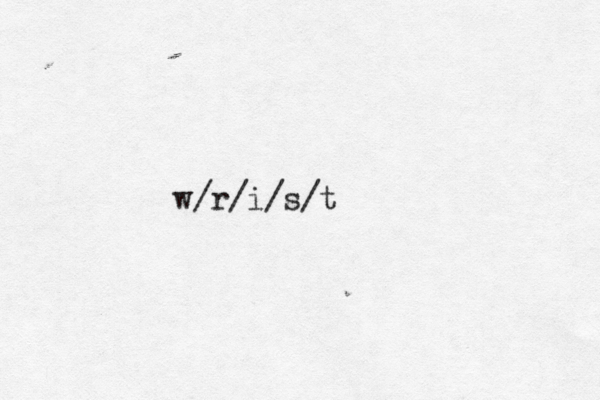 w/r/i/s/t