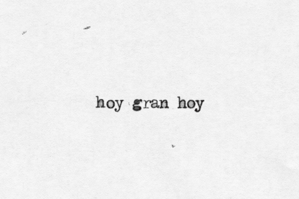 hoy gran hoy