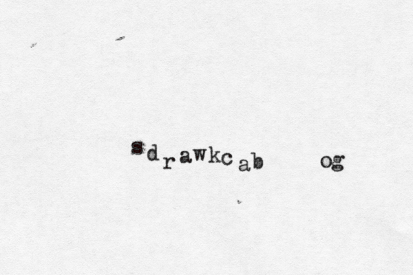 g o b a c k w a r d s