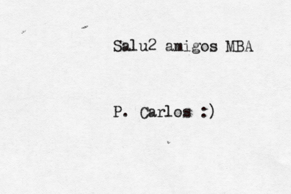 Salu2 amigos MBA P. Carlos :) 