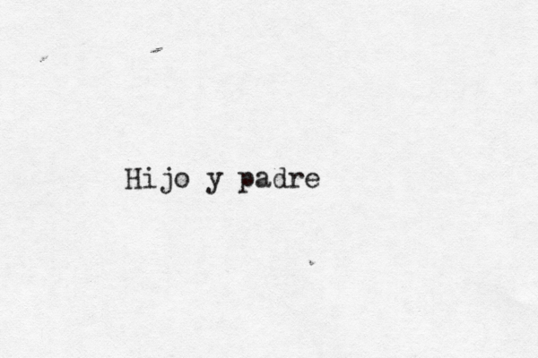 Hijo y padre