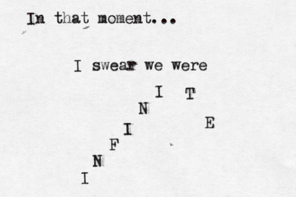 In that moment ... I swear we were I N F I N I T E 