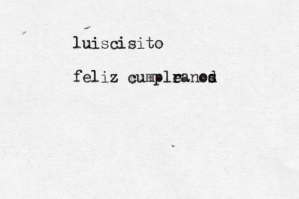 luiscisito feliz cumplr eañ nod s