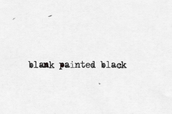 blank painted black