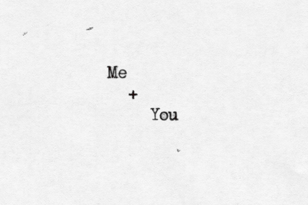 Me + You 