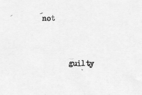guilty not 