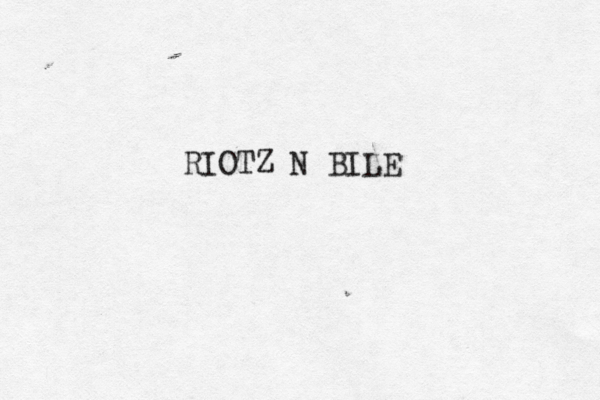 RIOTZ N BILE