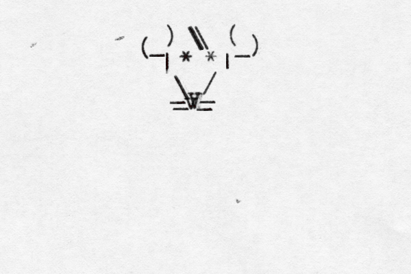 MORE HI UMAN THAN HUMAN THAT IS OUR MOTTO v / \ @ ~ | | • * * _ _ ) ( ) ( \ \ \ _ _ _ _ V 