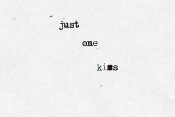 just one kiss 