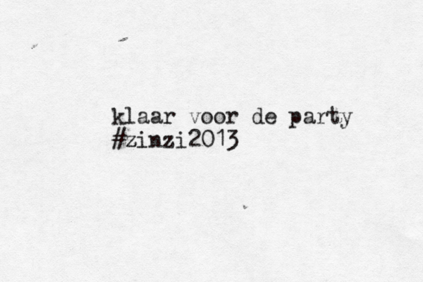 klaar voor de party #z z zinzi2013