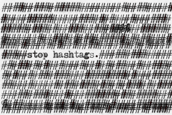 stop hashtags ################################# ################################# #####################%#%% ############# ################################### ################################# ##### .############## ################################# ################################# ################################## ################################## % ################################# ################################# 