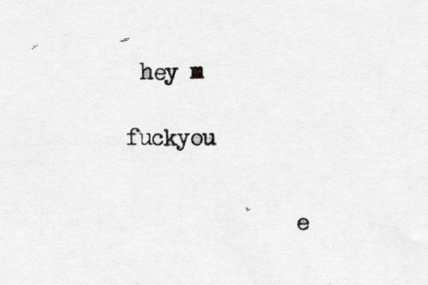 fuckyou hey m e 
