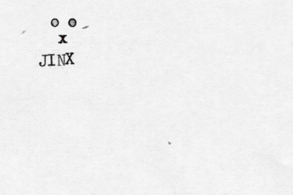 o o x ^ JINX