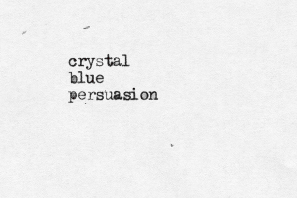 crystal blue persuasion