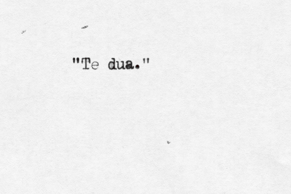 "Te dua." 
