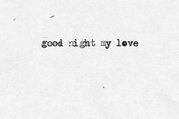good night my love 