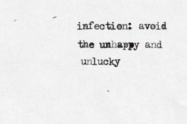infection: avoid the unhappy and unlucky 
