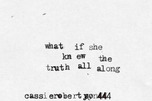what if she kn ew the trut h all along cassi erobe rt yy son444 