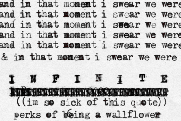 and in that monen ment i swear we were and in that monent m m i swear we were and in that moment i see wear we were and in that moment i see wear we were and in that monen m t i swear we were & in that mon ment i swear we were e I N F I N I T E I I I N N F F I I I T T E I F I B IIIIIIIIIIIIIIIIIIIIIIIIIIIII NNNNNNNNNNNNNNNNNNNNNNNMMMMMN FFFFFFFFFFFFFFFFFFFFFFFFFFFFF IIII IIIIIIIIIIIIIIOOOOOIIIIIIIIII perks of being a wallflower ((im so sick of this quote)) 6