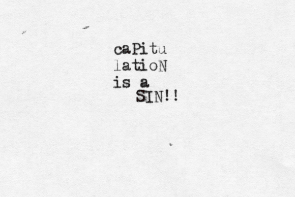 caPitu latioN is a SIN!! 