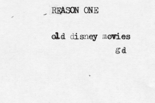 REASON ONE old disney movies g d 