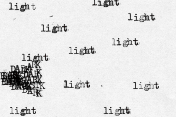 light light light light light light light light light light light DARK D A R K DA RK DARK D A R K D A R K DAR K DARK DSTK DARK DARK DARK DARK DARK 
