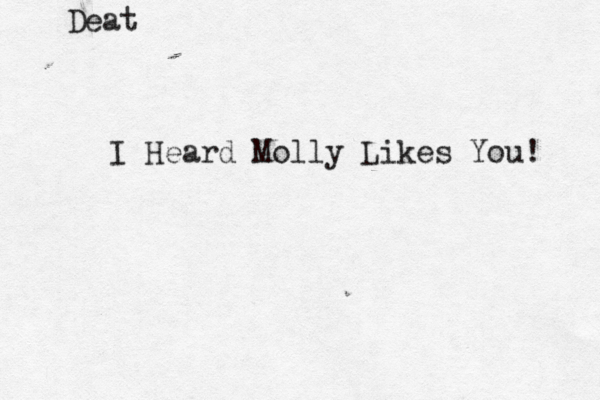 I Heard Molly Likes You! Deat 