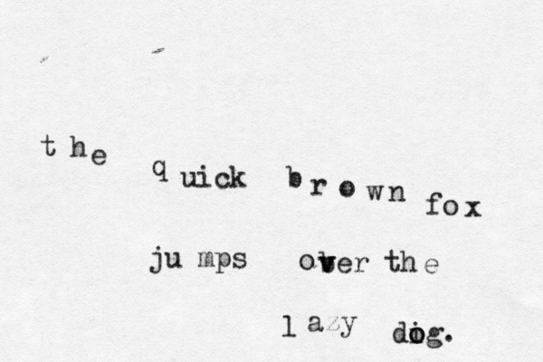 t h e q uick b r o w n fo x ju mps o b v ver th e l azy di o og. 