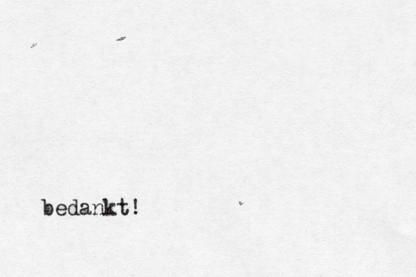bedankt! 