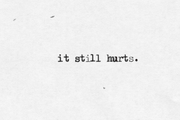 i used to think i was okay but really i was only numb noe w i'm feeling all the pain it came fadt s , all at once. it still hurts. 