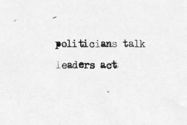 politicians talk leadzrs act e 