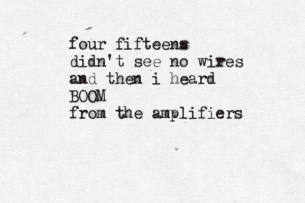 four fifteens didn't see no wires and then i heard BOOM from the amplifiers 