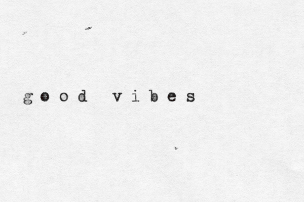 g o o d v i b e s 