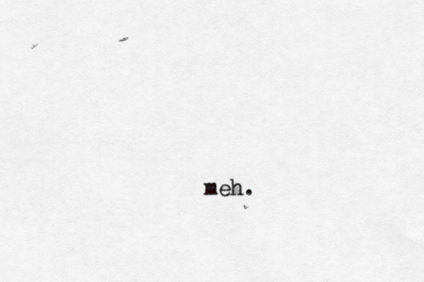 meh. 