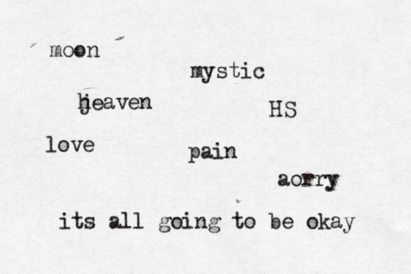 moon mystic jeaven h HS love pain aorry its all going to be okay 