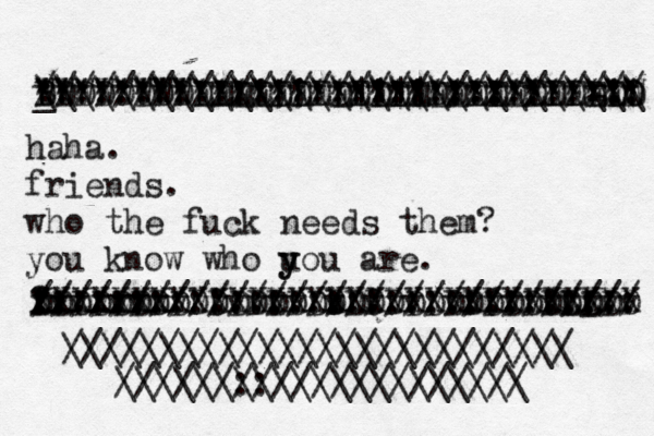 haha. friends. who the fuck needs them? you know who u y y ou are. //////////////:::: ///////////////// : :::::::::::::: b :::::::::::: ? ! bvvvvvvvvvvvvvvvvvvvvvvvvvvvvvv xxxxxxx XXXXXXXXXXXXXXXXXXXXXXXXXXXXXXX DDDDDDDDDDDDDDDDDDDDDDDDDDDDDDD LL //////////////:::::::::::::::: ::::::::::::;;///////::: ////////:/ : / \\\\\\\\\\\\\\\\|||| \\\\\\\\\\\\\\\ > _ ¥ ******************************* = WWWWWWWWEEEEEEEEEEEEEEEEEEEEEEW B DDDDDDDDDDDDDDDDDDDDDDDDDDDDDDD O ////////////////////////// \ \\\\\\\\\\\\\\\\\\\\\\\\\ \\\\\\\\\\\\\\\\\\\\\ //////:: /////////////// 