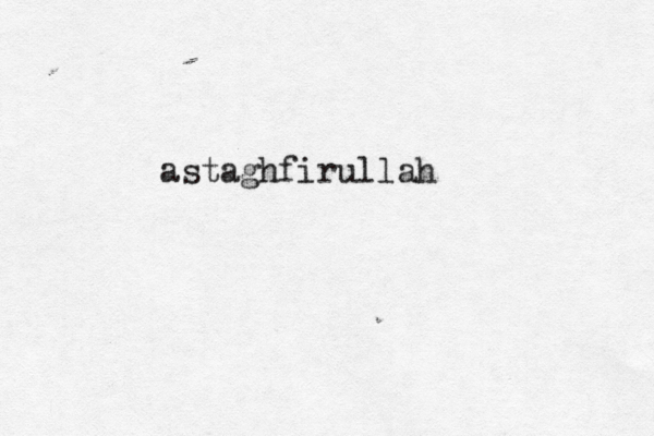 astaghfirullah
