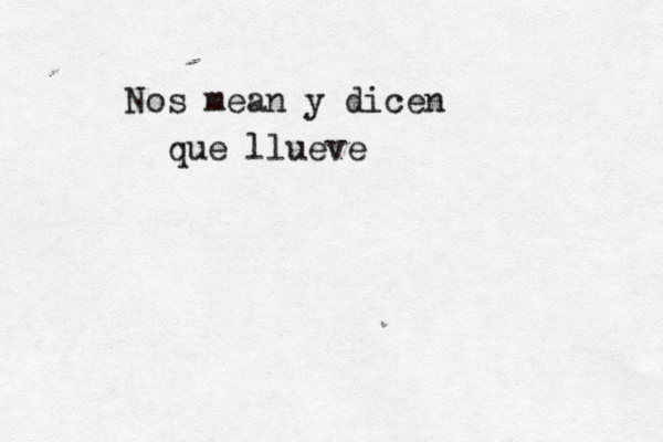 Nos mean y dicen que llueve
