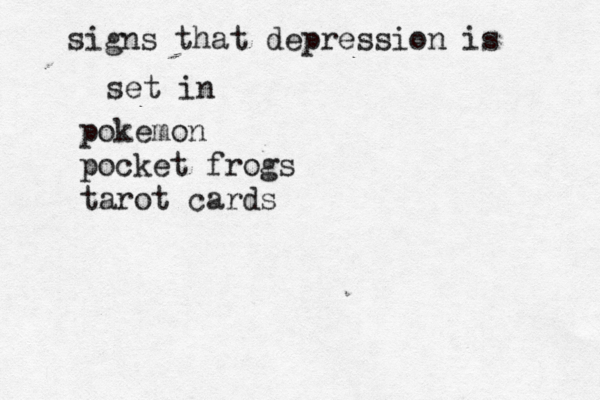 signs that depression is set in pokemon pocket frogs tarot cards 