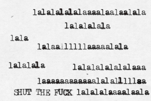 lalalalalalalaaa lalalalalalaaaalaalaalala lala lalaallllllaaaaala la laaaaaaaaaaaalalalllllsa a a SHUT THE FUCK lalalalaaaalaala lalalalala lalalala 